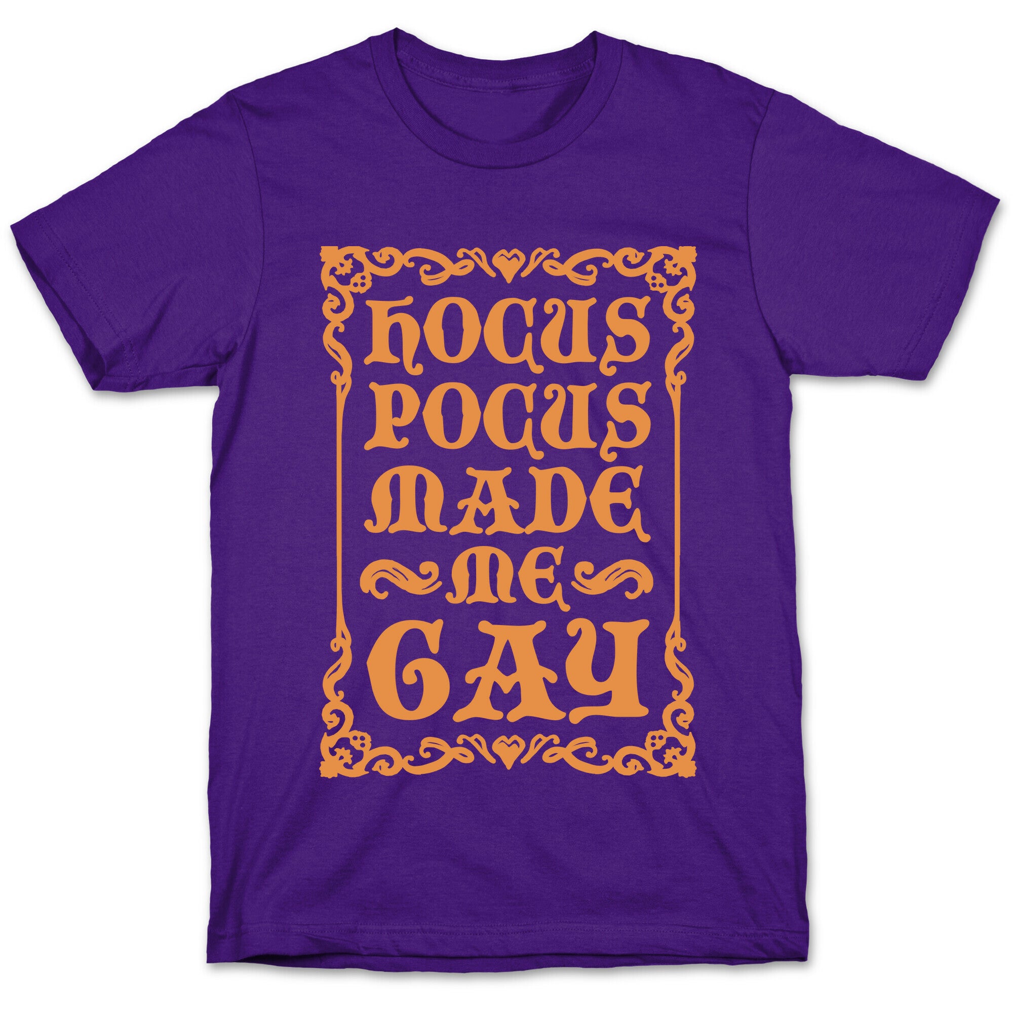 Hocus Pocus Made Me Gay T-Shirt